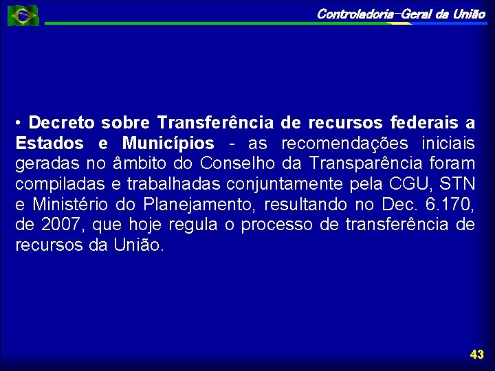 Controladoria-Geral da União • Decreto sobre Transferência de recursos federais a Estados e Municípios