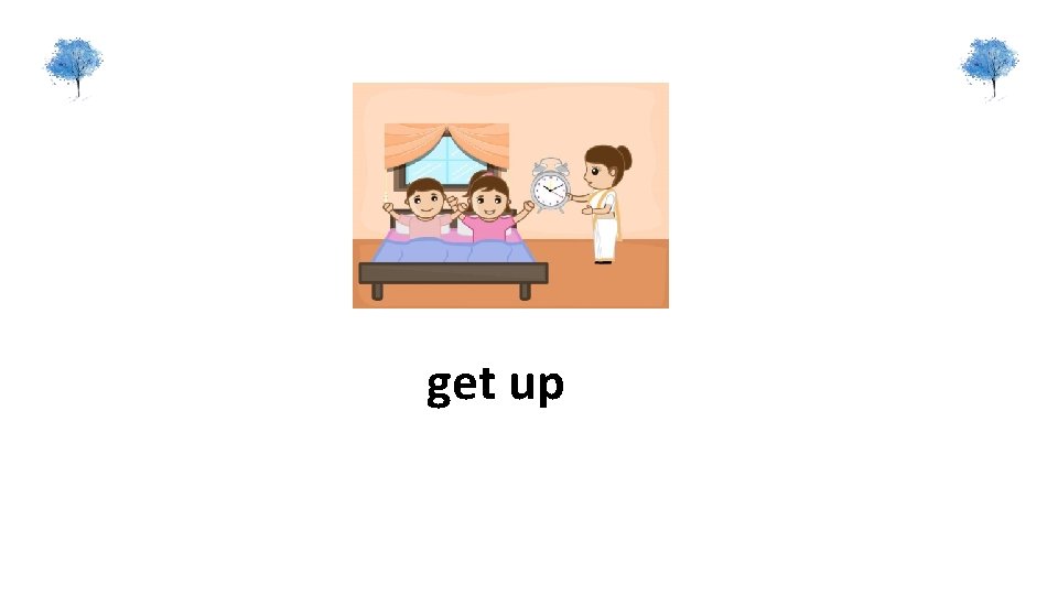 get up 