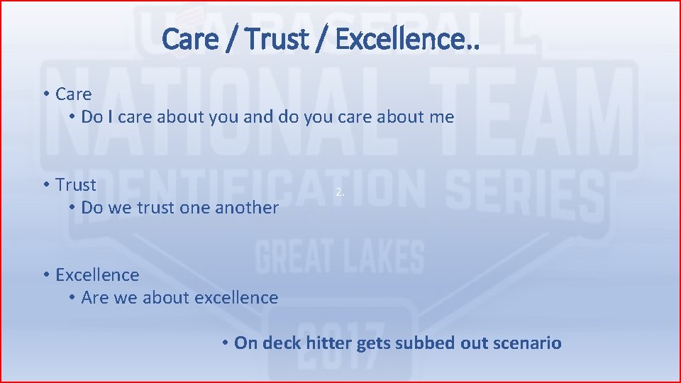 Care / Trust / Excellence. . • Care • Do I care about you