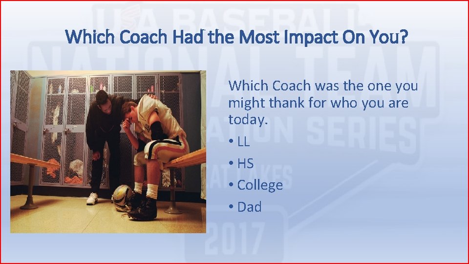 Which Coach Had the Most Impact On You? Which Coach was the one you