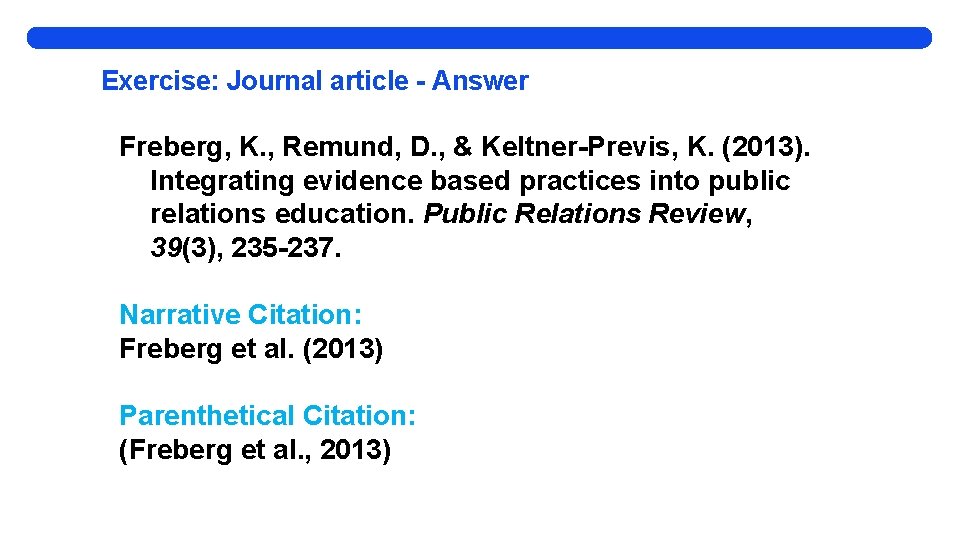 Exercise: Journal article - Answer Freberg, K. , Remund, D. , & Keltner-Previs, K.