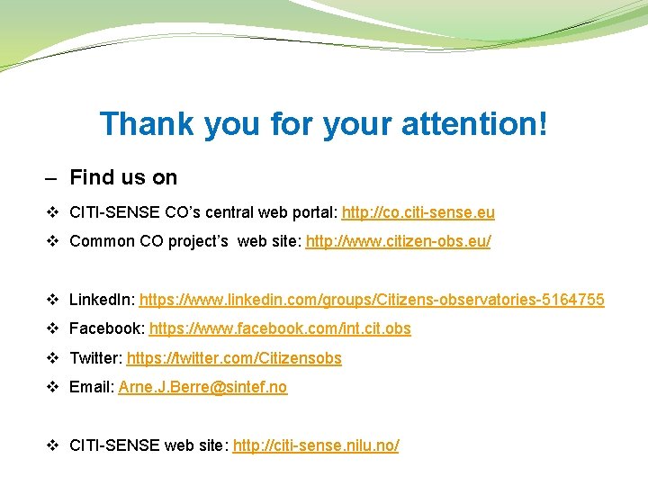 Thank you for your attention! – Find us on v CITI-SENSE CO’s central web