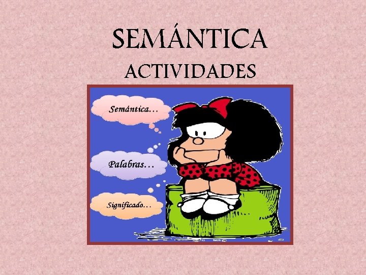 SEMÁNTICA ACTIVIDADES 