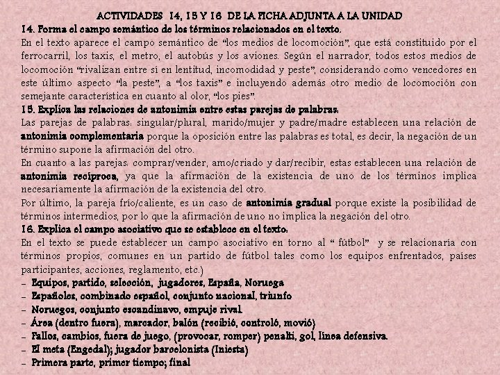 ACTIVIDADES 14, 15 Y 16 DE LA FICHA ADJUNTA A LA UNIDAD 14. Forma