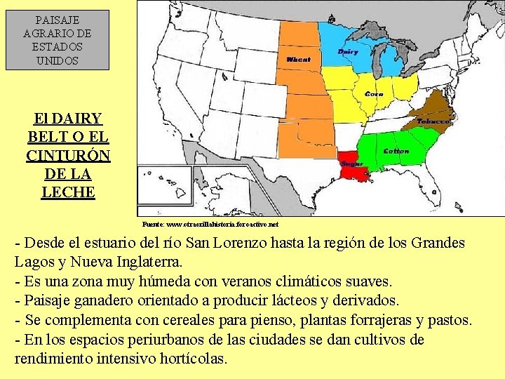 PAISAJE AGRARIO DE ESTADOS UNIDOS El DAIRY BELT O EL CINTURÓN DE LA LECHE