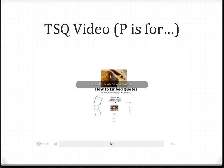 TSQ Video (P is for…) 