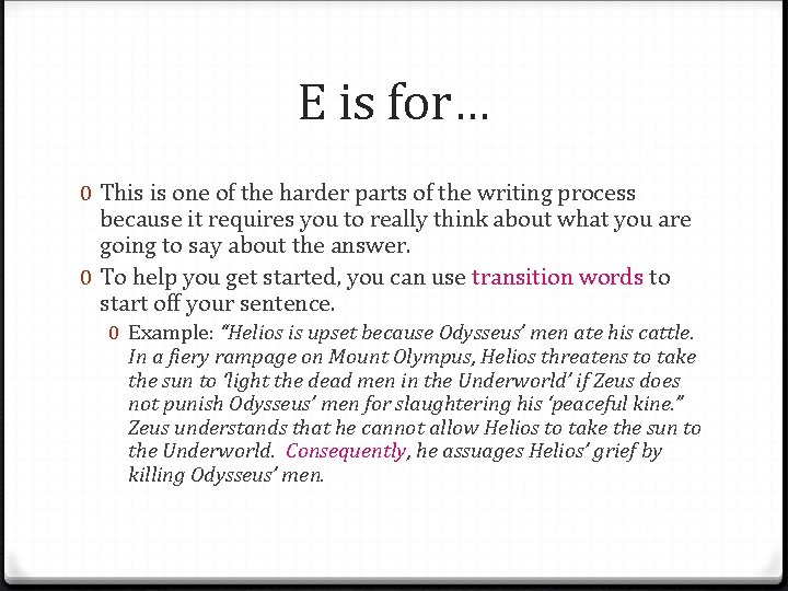 E is for… 0 This is one of the harder parts of the writing