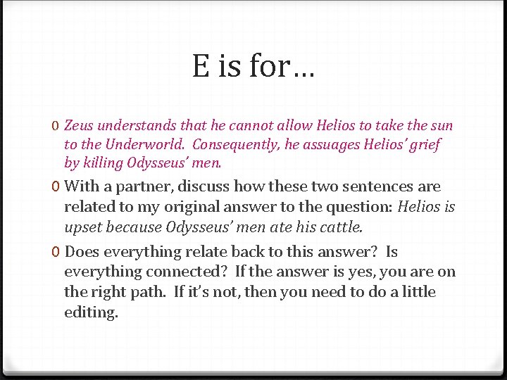 E is for… 0 Zeus understands that he cannot allow Helios to take the