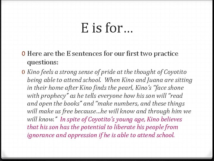 E is for… 0 Here are the E sentences for our first two practice