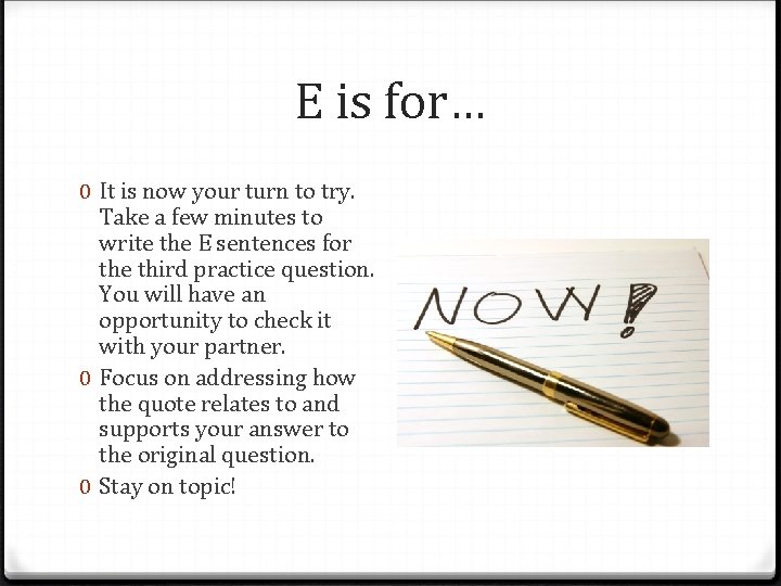 E is for… 0 It is now your turn to try. Take a few