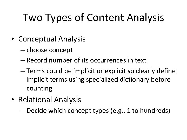 Two Types of Content Analysis • Conceptual Analysis – choose concept – Record number Two Types of Content Analysis • Conceptual Analysis – choose concept – Record number