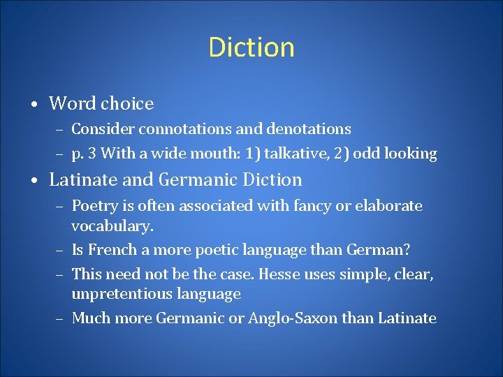 Diction • Word choice – Consider connotations and denotations – p. 3 With a