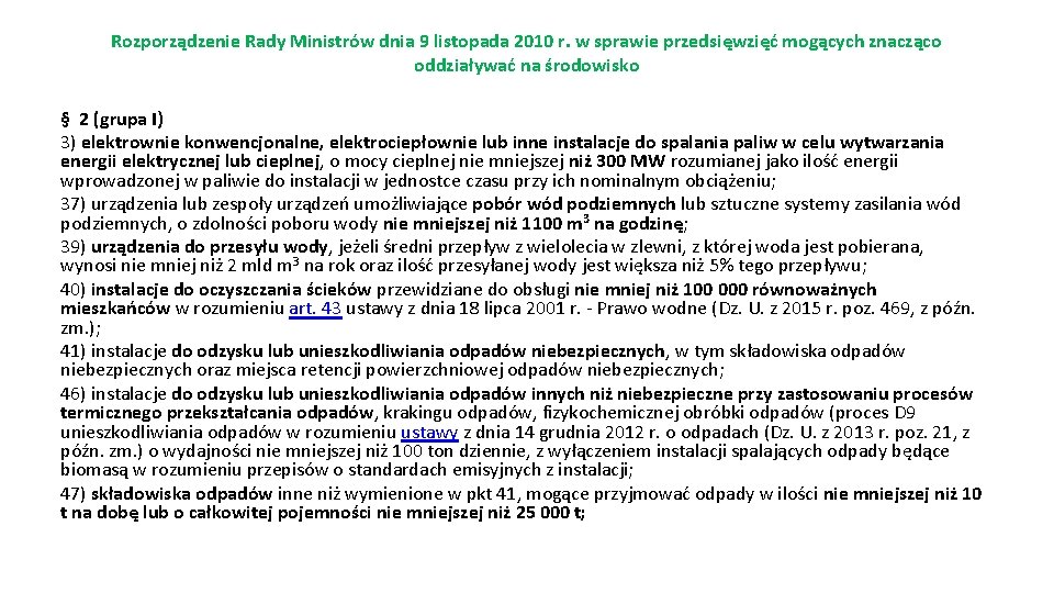 Rozporządzenie Rady Ministrów dnia 9 listopada 2010 r. w sprawie przedsięwzięć mogących znacząco oddziaływać