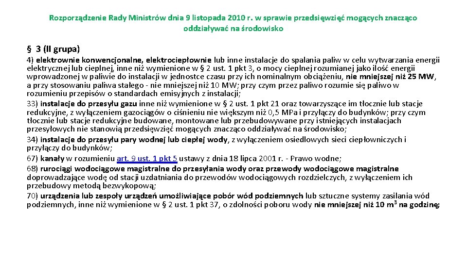 Rozporządzenie Rady Ministrów dnia 9 listopada 2010 r. w sprawie przedsięwzięć mogących znacząco oddziaływać