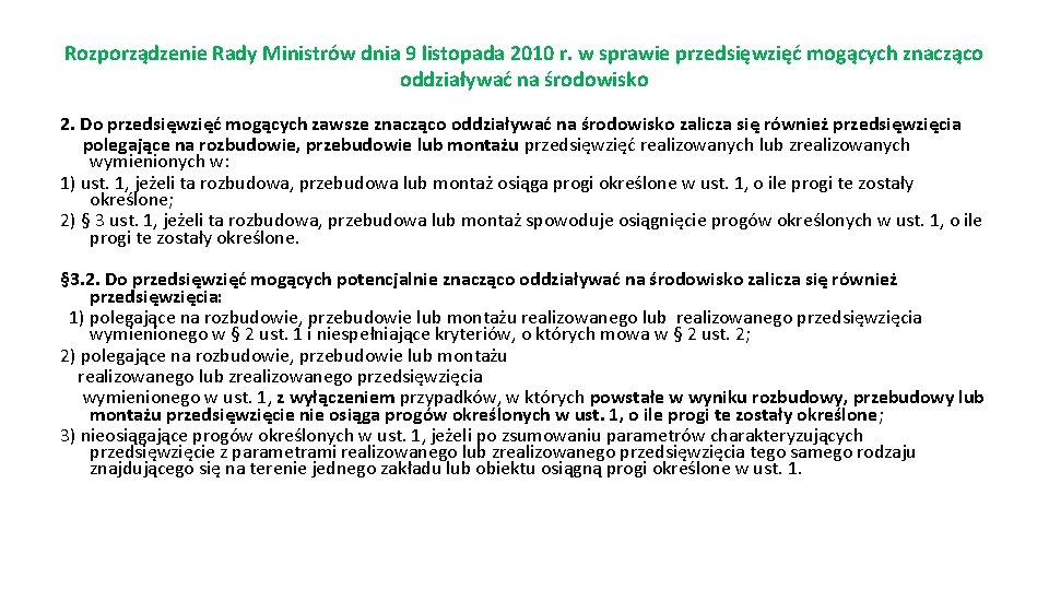 Rozporządzenie Rady Ministrów dnia 9 listopada 2010 r. w sprawie przedsięwzięć mogących znacząco oddziaływać