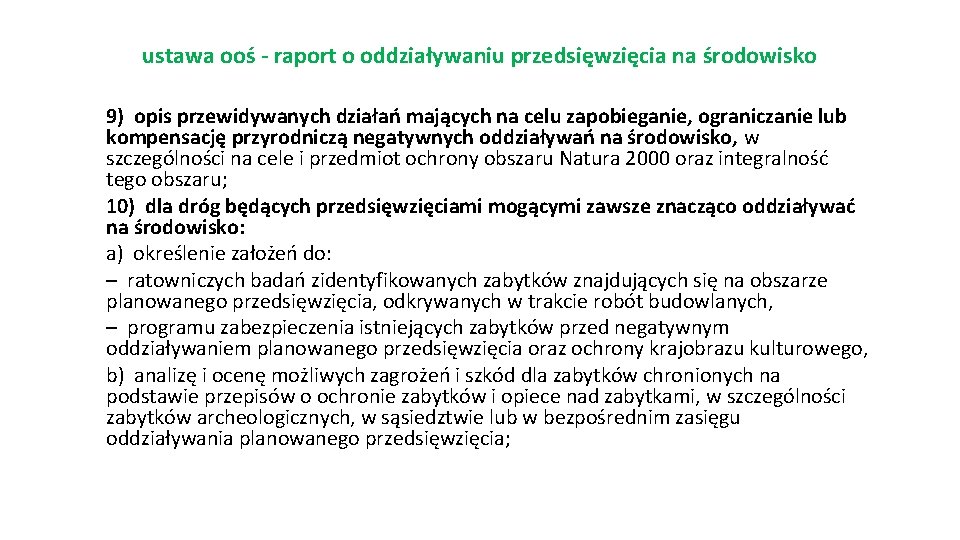 ustawa ooś - raport o oddziaływaniu przedsięwzięcia na środowisko 9) opis przewidywanych działań mających