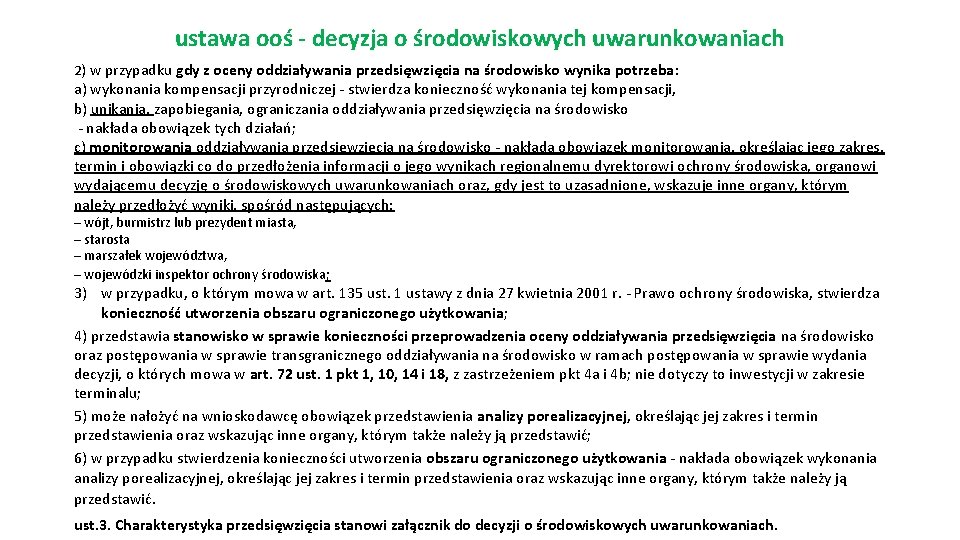 ustawa ooś - decyzja o środowiskowych uwarunkowaniach 2) w przypadku gdy z oceny oddziaływania