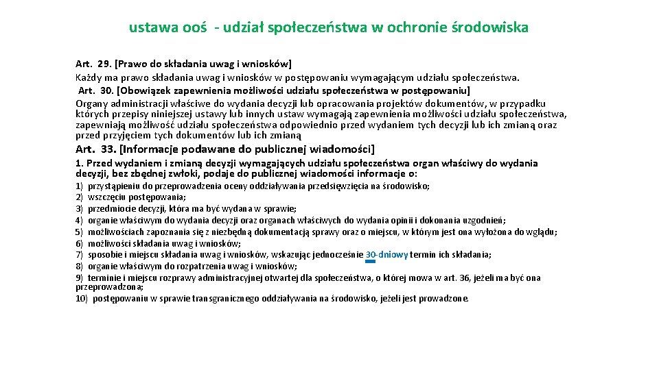 ustawa ooś - udział społeczeństwa w ochronie środowiska Art. 29. [Prawo do składania uwag