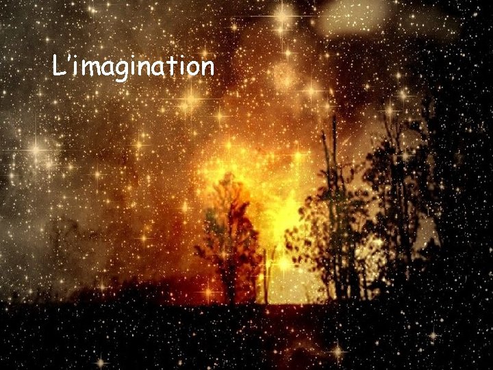 L’imagination 