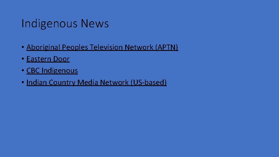Indigenous News • Aboriginal Peoples Television Network (APTN) • Eastern Door • CBC Indigenous