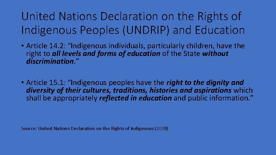 United Nations Declaration on the Rights of Indigenous Peoples (UNDRIP) and Education • Article