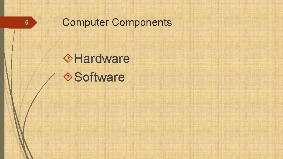 5 Computer Components Hardware Software 