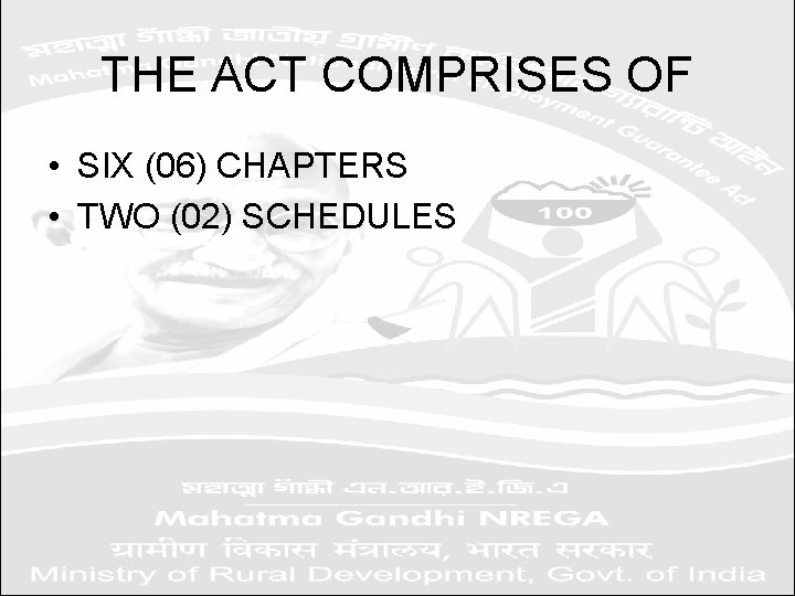THE ACT COMPRISES OF • SIX (06) CHAPTERS • TWO (02) SCHEDULES 