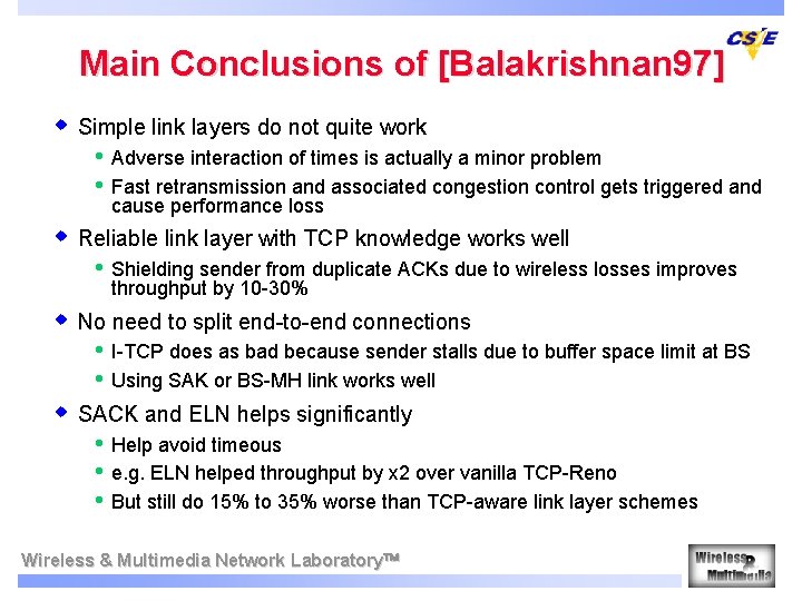 Main Conclusions of [Balakrishnan 97] w Simple link layers do not quite work •