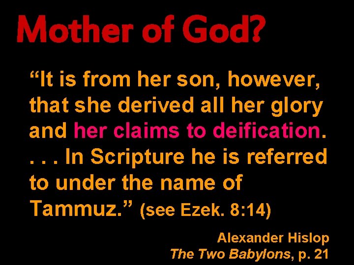 Mother of God? “It is from her son, however, that she derived all her