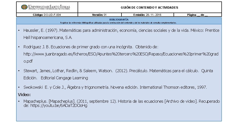 GUIÓN DE CONTENIDO Y ACTIVIDADES Código: DO-UD-F-004 Versión: 01 Emisión: 28 - 11 -