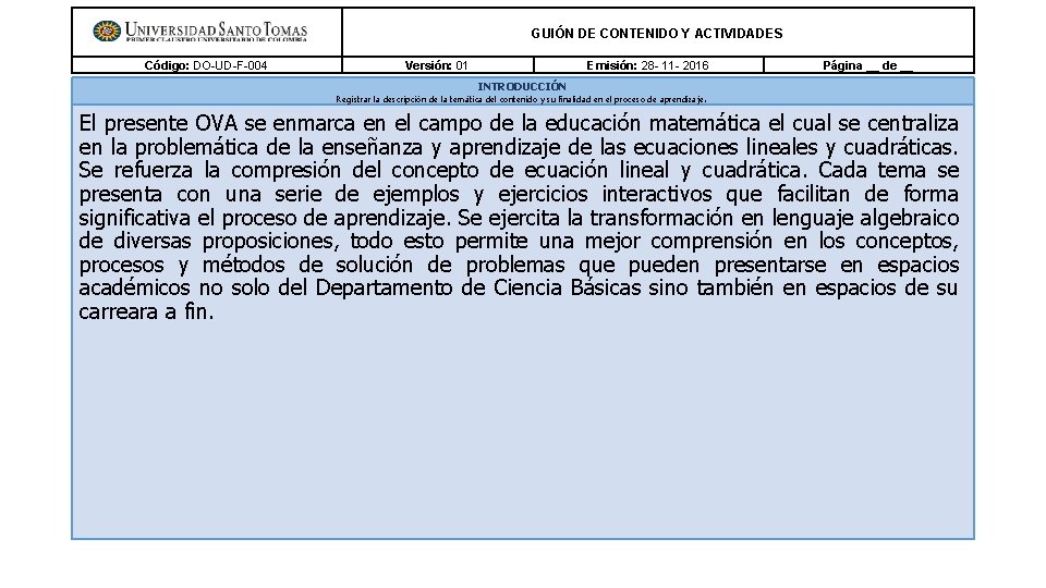 GUIÓN DE CONTENIDO Y ACTIVIDADES Código: DO-UD-F-004 Versión: 01 Emisión: 28 - 11 -