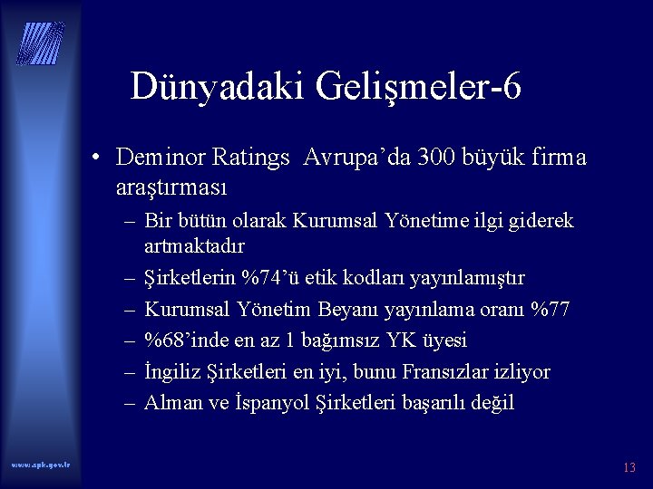 Dünyadaki Gelişmeler-6 • Deminor Ratings Avrupa’da 300 büyük firma araştırması – Bir bütün olarak