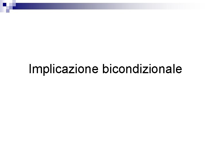 Implicazione bicondizionale 