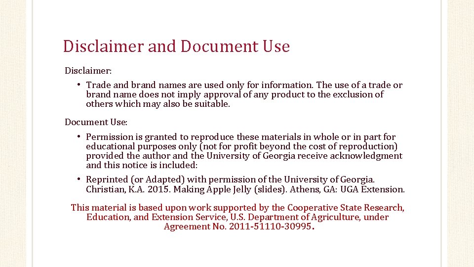 Disclaimer and Document Use Disclaimer: • Trade and brand names are used only for