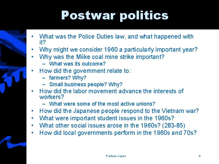Postwar politics • What was the Police Duties law, and what happened with it?