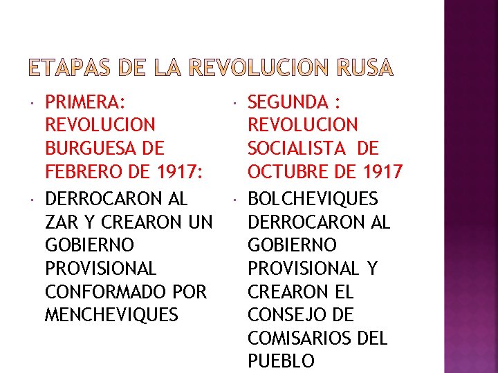  PRIMERA: REVOLUCION BURGUESA DE FEBRERO DE 1917: DERROCARON AL ZAR Y CREARON UN