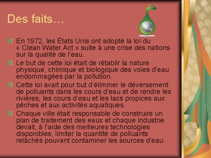 Des faits… En 1972, les États Unis ont adopté la loi du « Clean