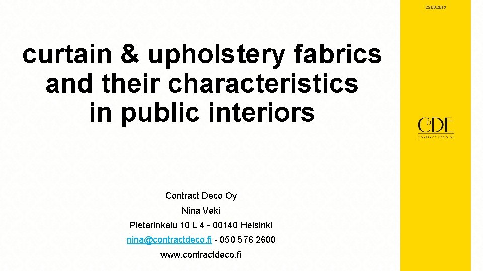 22. 03. 2016 curtain & upholstery fabrics and their characteristics in public interiors Contract