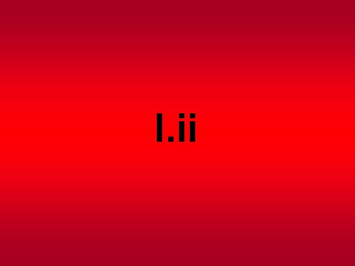 I. ii I. ii