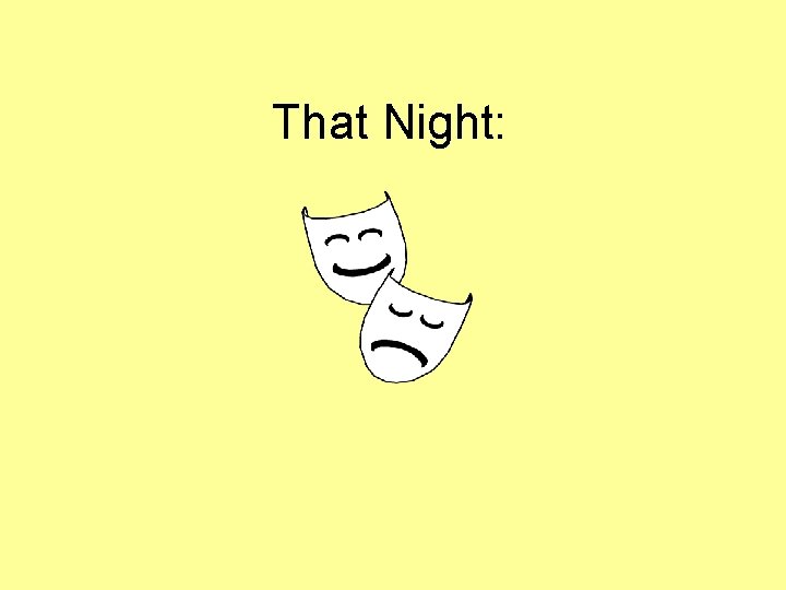 That Night: That Night: