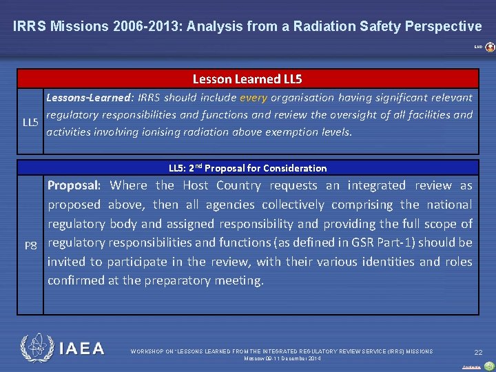IRRS Missions 2006 -2013: Analysis from a Radiation Safety Perspective END Lesson Learned LL