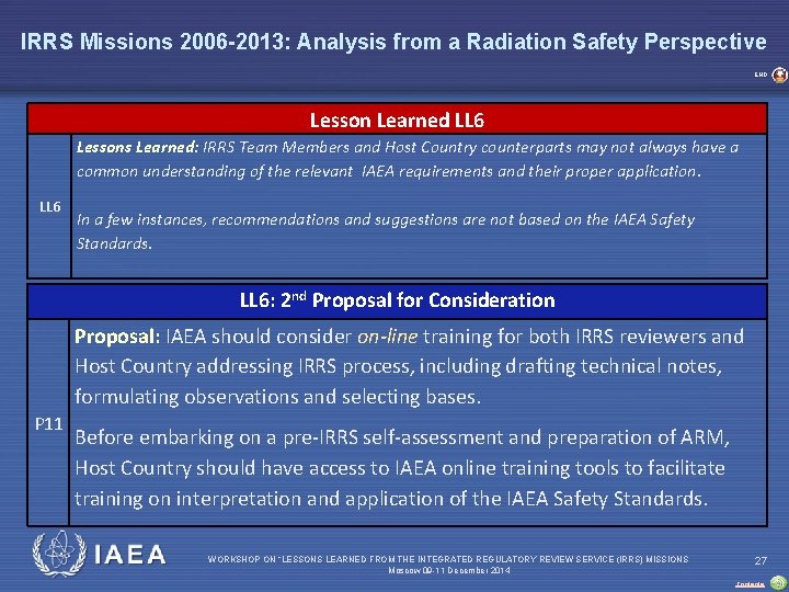 IRRS Missions 2006 -2013: Analysis from a Radiation Safety Perspective END Lesson Learned LL