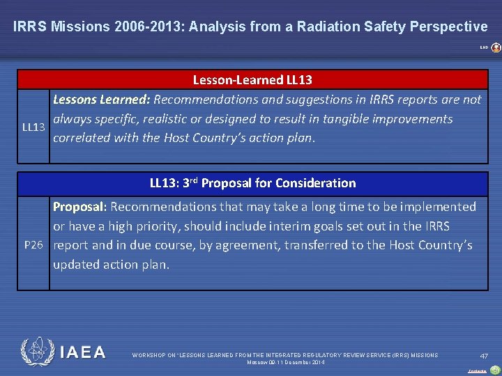 IRRS Missions 2006 -2013: Analysis from a Radiation Safety Perspective END Lesson-Learned LL 13