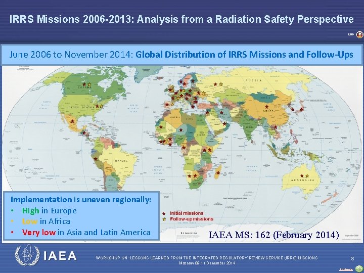 IRRS Missions 2006 -2013: Analysis from a Radiation Safety Perspective END June 2006 to