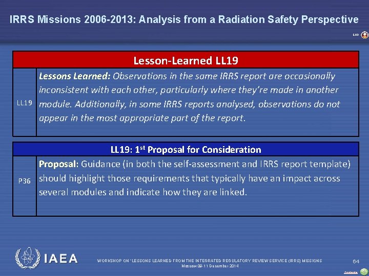 IRRS Missions 2006 -2013: Analysis from a Radiation Safety Perspective END Lesson-Learned LL 19