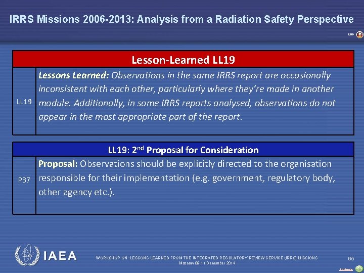 IRRS Missions 2006 -2013: Analysis from a Radiation Safety Perspective END Lesson-Learned LL 19