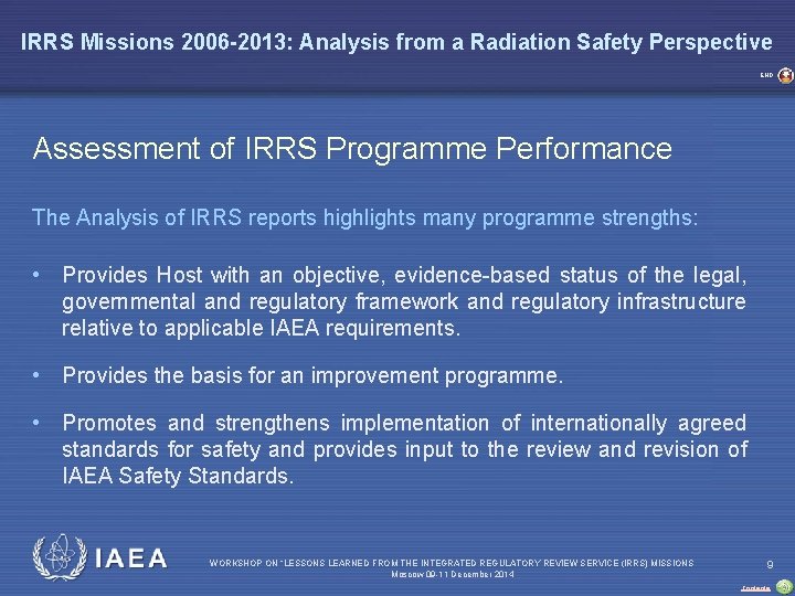 IRRS Missions 2006 -2013: Analysis from a Radiation Safety Perspective END Assessment of IRRS