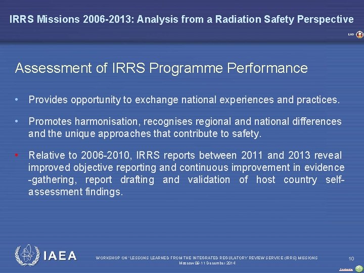 IRRS Missions 2006 -2013: Analysis from a Radiation Safety Perspective END Assessment of IRRS