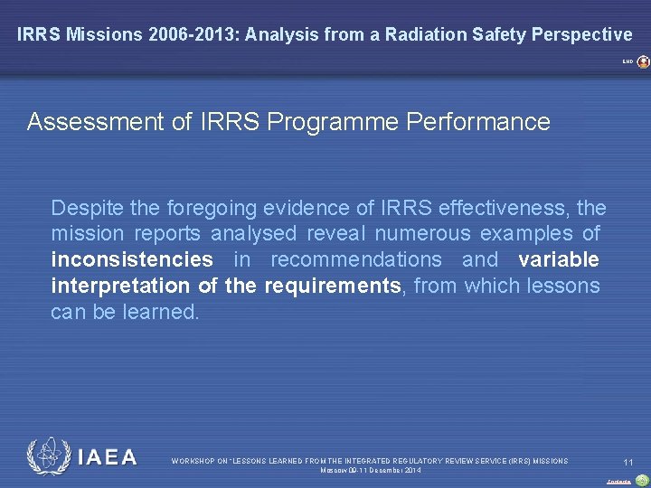 IRRS Missions 2006 -2013: Analysis from a Radiation Safety Perspective END Assessment of IRRS