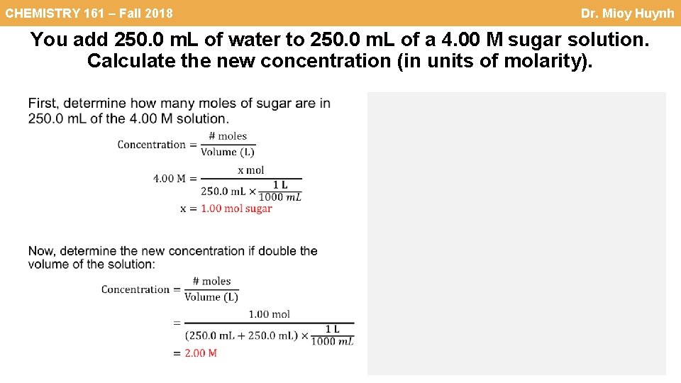 CHEMISTRY 161 – Fall 2018 Dr. Mioy Huynh You add 250. 0 m. L